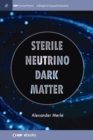 Image for Sterile Neutrino Dark Matter