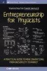 Image for Entrepreneurship for Physicists