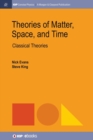 Image for Theories of Matter, Space and Time