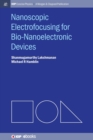 Image for Nanoscopic Electrofocusing for Bio-Nanoelectronic Devices