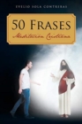 Image for 50 Frases : Meditacion Cristiana