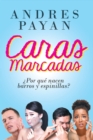 Image for Caras Marcadas: Porque Nacen Barros Y Espinillas