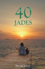 Image for 40 Jades
