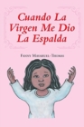 Image for Cuando La Virgen Me Dio La Espalda