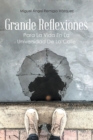 Image for Grande Reflexiones: Para La Vida En La Universidad De La Calle