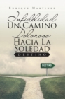 Image for Infidelidad Un Camino Doloroso Hacia La Soledad: Destino