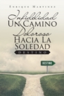 Image for Infidelidad Un Camino Doloroso Hacia La Soledad : Destino