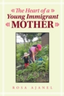 Image for Heart of a Young Immigrant Mother