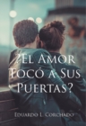 Image for El Amor Toco a Sus Puertas?