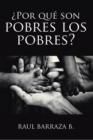 Image for Por Que Son Pobres Los Pobres?