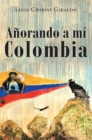 Image for Anorando a Mi Colombia