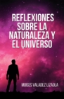 Image for Reflexiones Sobre La Naturaleza Y El Universo