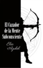 Image for El Cazador De La Mente Subconsciente