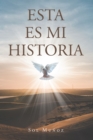 Image for ESTA ES MI HISTORIA