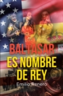 Image for Baltasar Es Nombre De Rey