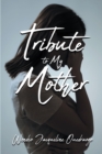 Image for Tribute to My Mother
