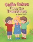 Image for Callie Cakes Finds Her Treasures
