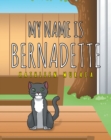 Image for My Name Is Bernadette