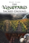 Image for The Vineyard : Sacred Ground