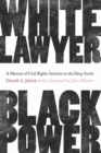 Image for White Lawyer, Black Power : A Memoir of Civil Rights Activism in the Deep South