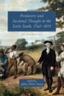 Image for Proslavery and sectional thought in the early South, 1740-1829: an anthology