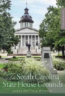 Image for The South Carolina State House grounds  : a guidebook