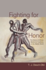 Image for Fighting for Honor: The History of African Martial Arts in the Atlantic World