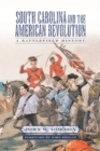 Image for South Carolina and the American Revolution: A Battlefield History