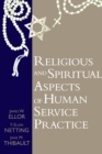 Image for Understanding religious and spiritual aspects of human service practice
