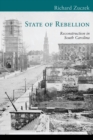 Image for State of rebellion: reconstruction in South Carolina