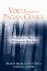 Image for Voices from the Pagan Census: A National Survey of Witches and Neo-Pagans in the United States