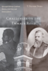 Image for Challenges on the Emmaus Road: Episcopal Bishops Confront Slavery, Civil War, and Emancipation