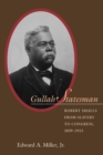 Image for Gullah Statesman: Robert Smalls from Slavery to Congress, 1839-1915