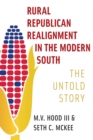 Image for Rural Republican Realignment in the Modern South: The Untold Story