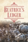 Image for Beatrice&#39;s ledger  : coming of age in the Jim Crow South