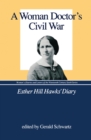 Image for A Woman Doctor&#39;s Civil War: Esther Hill Hawks&#39; Diary