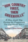 Image for Our Country First, Then Greenville