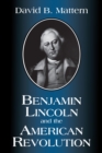 Image for Benjamin Lincoln and the American Revolution