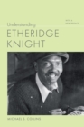 Image for Understanding Etheridge Knight