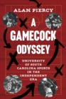 Image for A Gamecock odyssey  : University of South Carolina sports in the independent era
