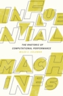 Image for Influential Machines : The Rhetoric of Computational Performance
