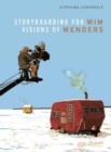 Image for Storyboarding for Wim Wenders  : visions of Wenders