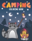 Image for Camping Coloring Book : Of Cute Forest Wildlife Animals and Funny Camp Quotes - A S&#39;mores Camp Coloring Outdoor Activity Book for Happy Campers