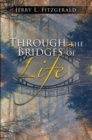Image for Through the Bridges of Life