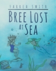 Image for Bree Lost At Sea