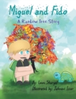Image for Miguel and Fido : A Rainbow Tree Story