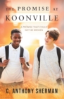 Image for Promise at Koonville: A Promise That Could Not Be Broken