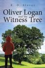 Image for Oliver Logan and the Witness Tree