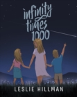 Image for Infinity Times 1000