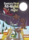 Image for Santa&#39;s First All Night Flight